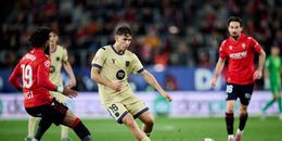 Osasuna vs Barcelona (02:00 – 03/05) | Xem lại trận đấu